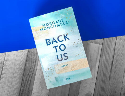 Morgane Moncomble - Back to us - Roman - LYX