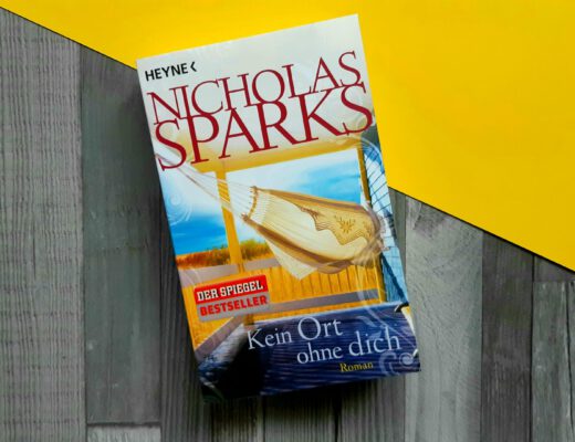 Nicholas Sparks - Kein Ort ohne dich